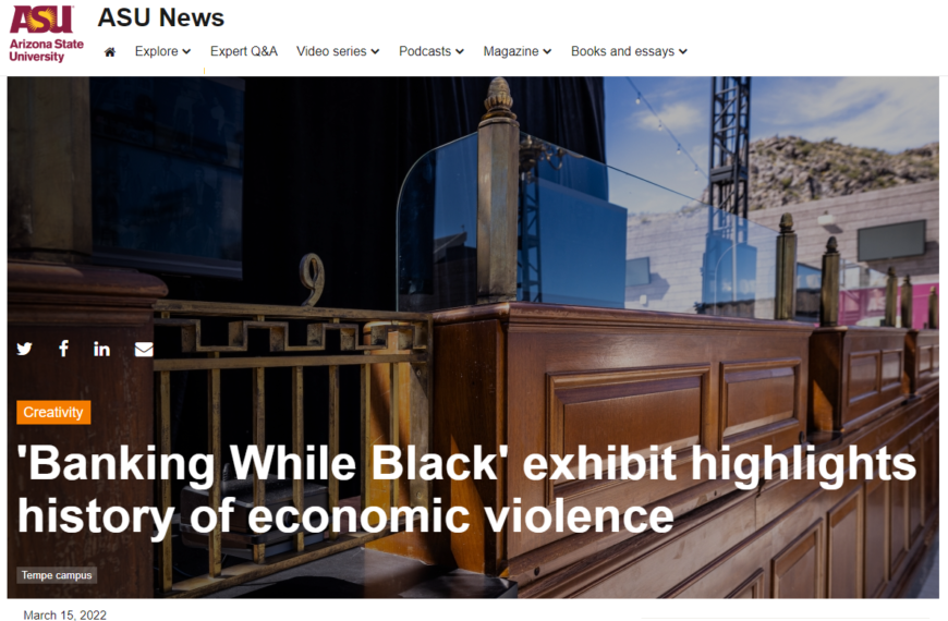 ASU News – ‘Banking While Black’ exhibit highlights history of economic violence